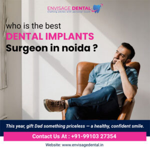 who is the best dental implant surgeon in noida ? 